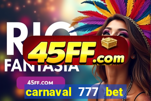 carnaval 777 bet paga mesmo